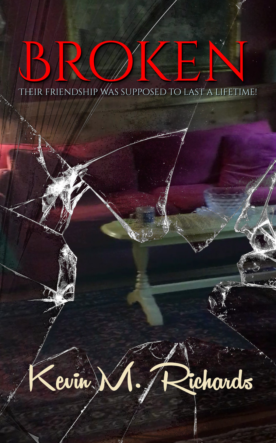 Broken: A Friend Always