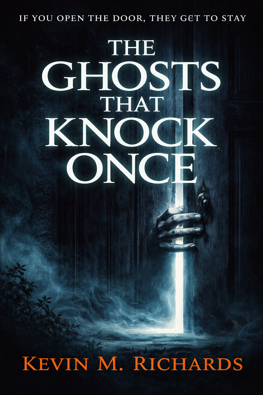 The Ghosts That Knock Once